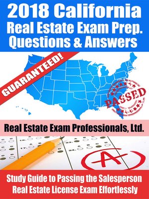 cover image of 2018 California Real Estate Exam Prep Questions, Answers & Explanations